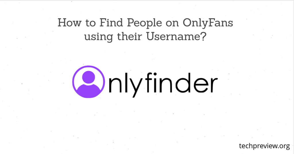 How to Find People on OnlyFans using their Username?