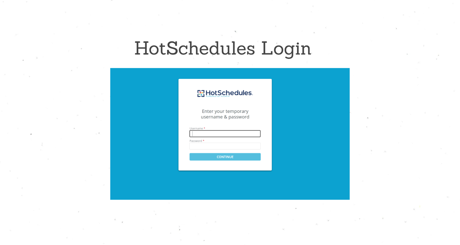 hotschedule login-Tech Preview