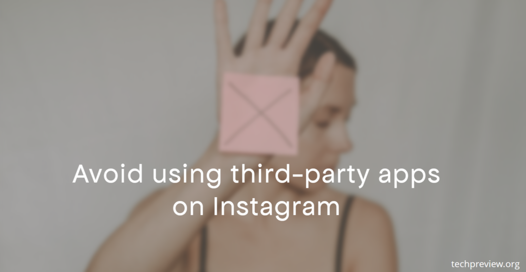 Avoid using third-party apps