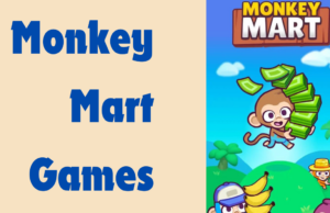 Monkey Mart Games: A Complete Guide