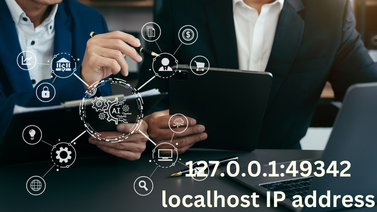 127.0.0.1:49342 localhost IP address explained: The ultimate guide