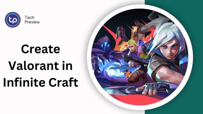 Create Valorant in Infinite Craft