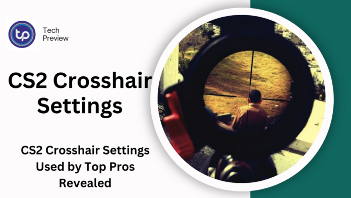 CS2 Crosshair Settings