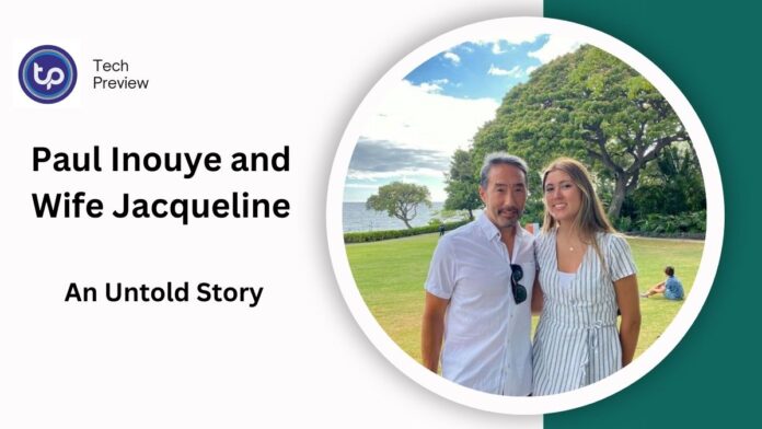 Paul Inouye and Wife Jacqueline: The Untold Story of Their Journey Together