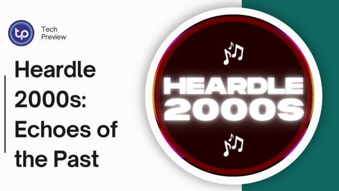 Heardle 2000s: Echoes of the Past