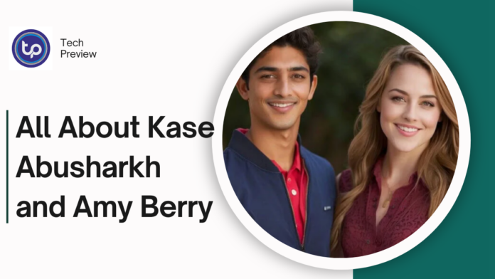 Kase Abusharkh and Amy Berry: A Dynamic Duo in Their Field