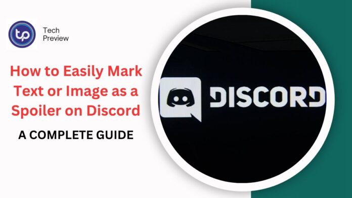 Mark Text or Image as a Spoiler on Discord