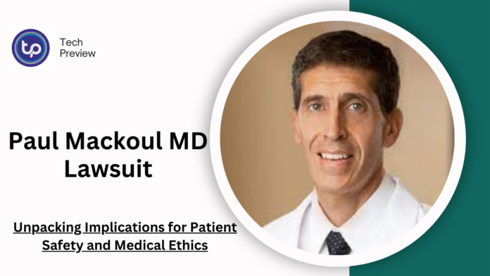 Paul Mackoul MD Lawsuit