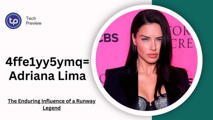 4ffe1yy5ymq= Adriana Lima