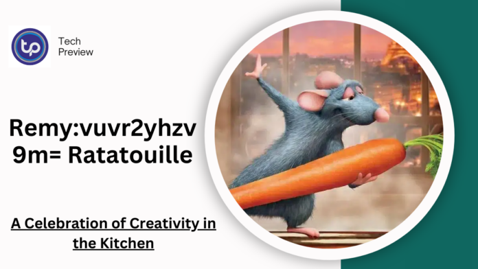 Remy:vuvr2yhzv9m= Ratatouille