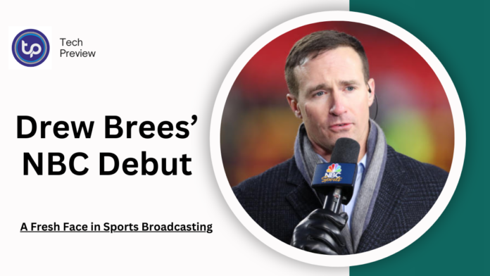 Drew Brees’ NBC Debut