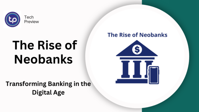 The Rise of Neobanks