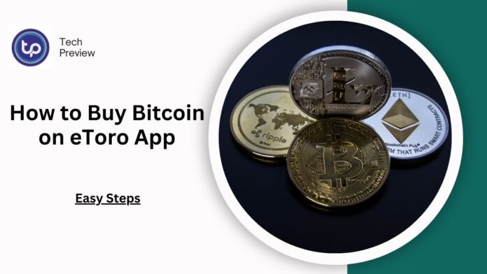 How to Buy Bitcoin on eToro App in 2024: Complete Step-by-Step Guide