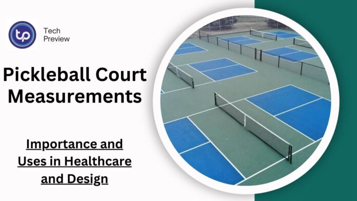 Pickleball Court Measurements: Full Dimensions and Setup Tips