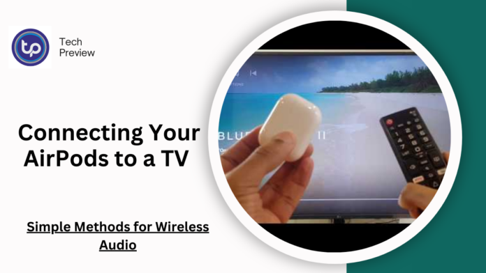 Connecting Your AirPods to a TV