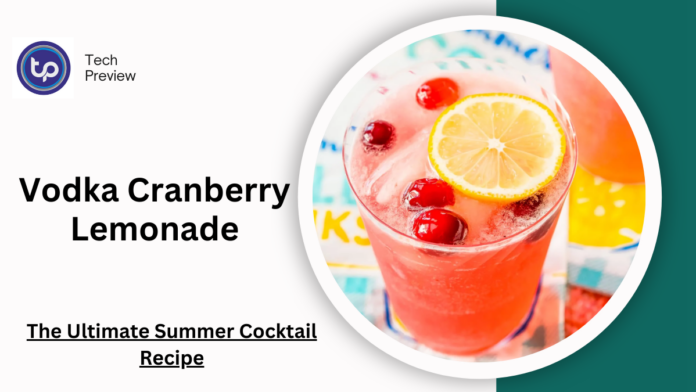 Vodka Cranberry Lemonade