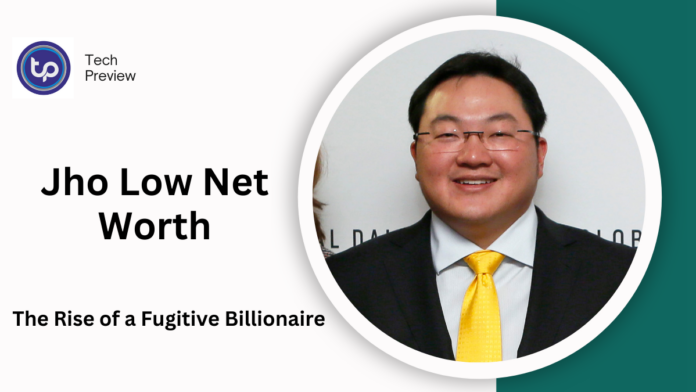 Jho Low Net Worth