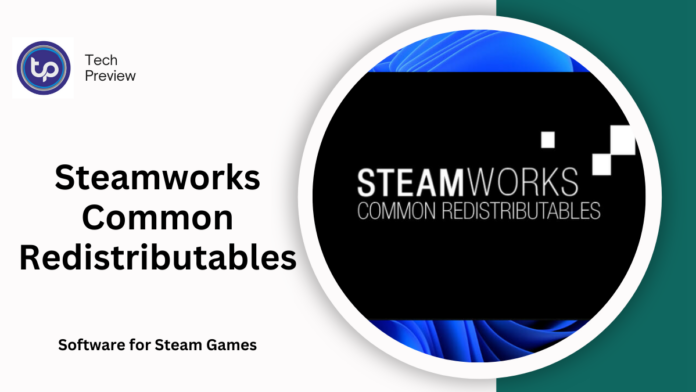 Steamworks Common Redistributables