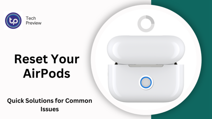 Reset Your AirPods