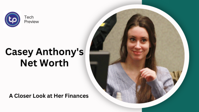 Casey Anthony's Net Worth