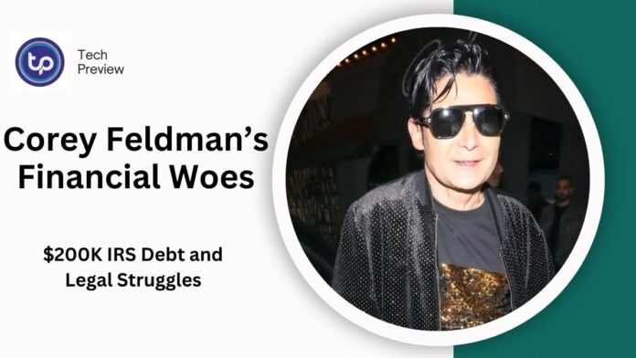 Corey Feldman’s Financial Woes: $200K IRS Debt and Legal Struggles