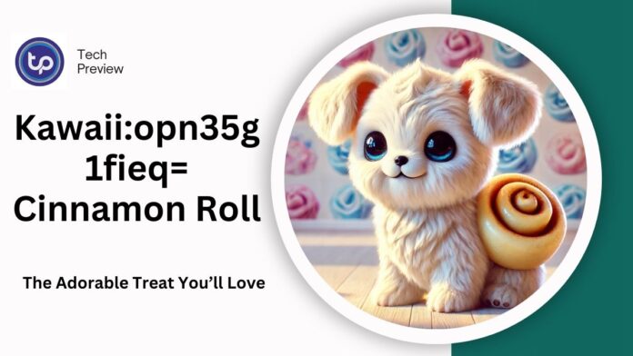 Kawaii:opn35g1fieq= Cinnamon Roll: The Adorable Treat You’ll Love