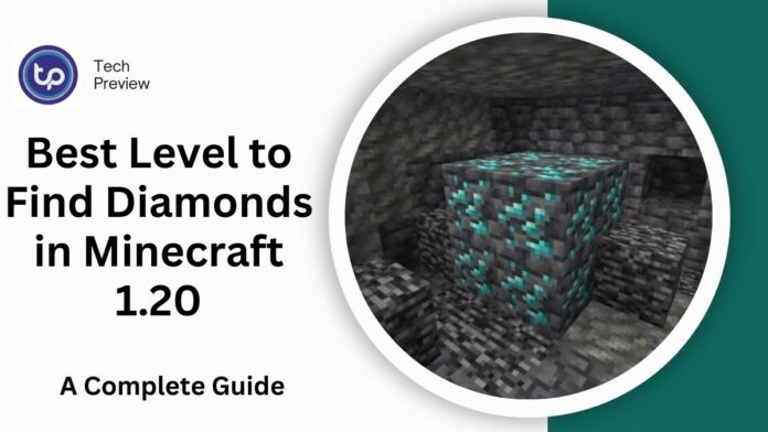 Best Level to Find Diamonds in Minecraft 1.20: A Comprehensive Guide