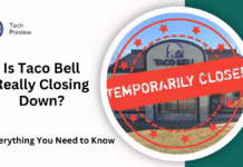 Is Taco Bell Really Closing Down?