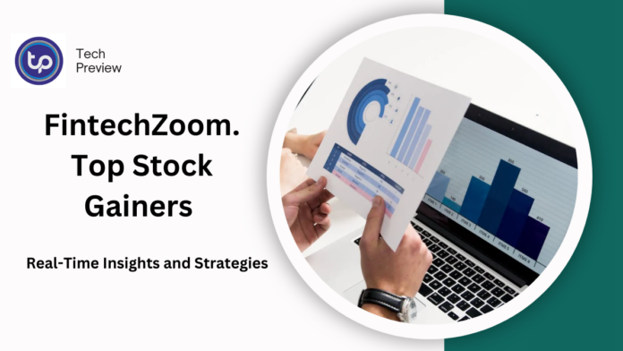 FintechZoom.Top Stock Gainers