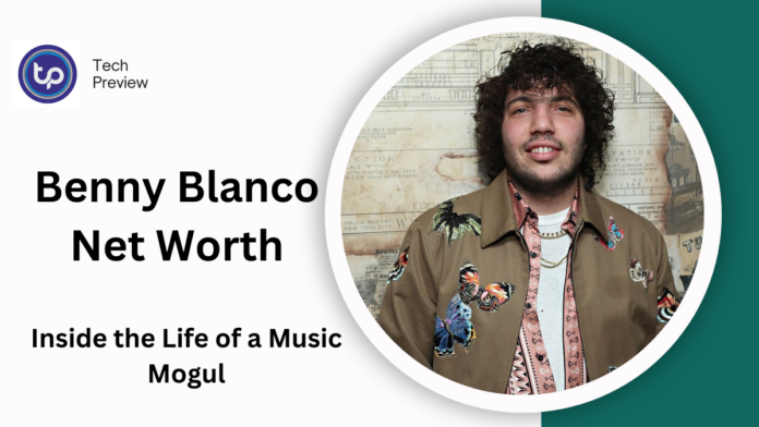 Benny Blanco Net Worth