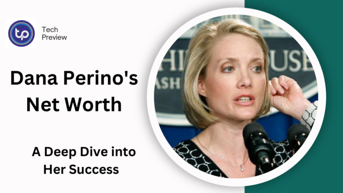 Dana Perino's Net Worth