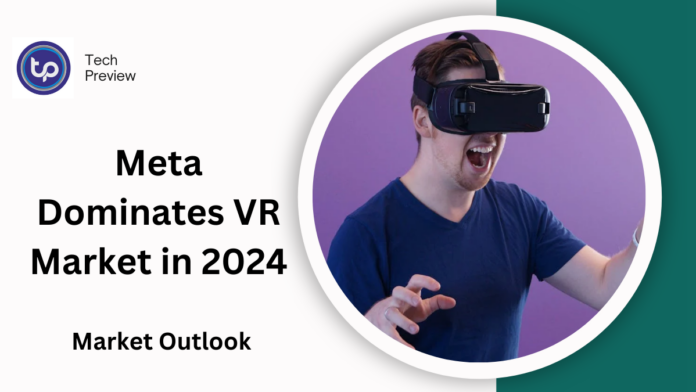 Meta Dominates VR Market in 2024