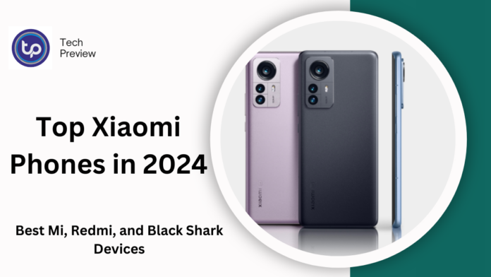 Top Xiaomi Phones in 2024