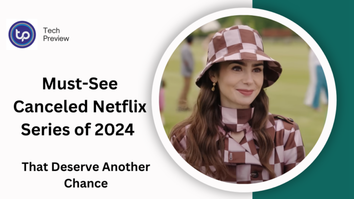 Must-See Canceled Netflix Series of 2024