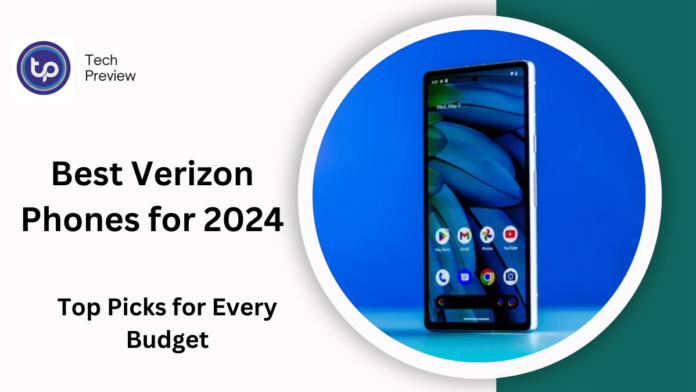 Best Verizon Phones for 2024