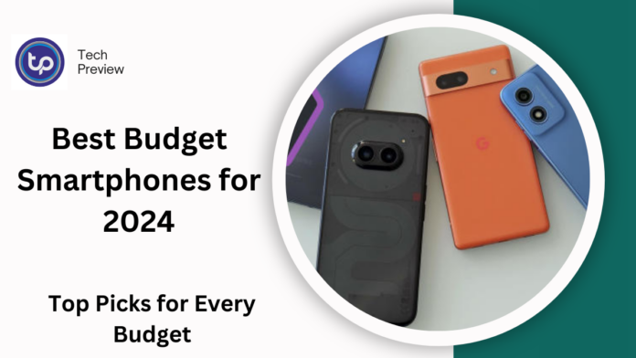 best budget smartphones for 2024