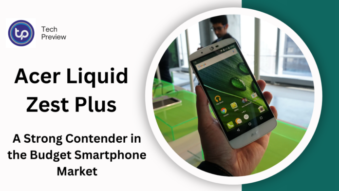 Acer Liquid Zest Plus