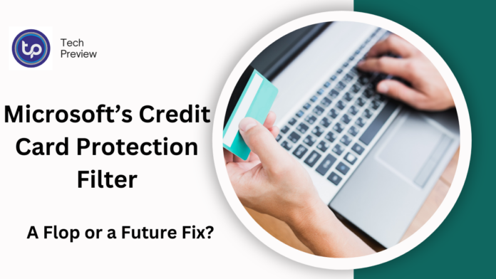 Microsoft’s Credit Card Protection Filter