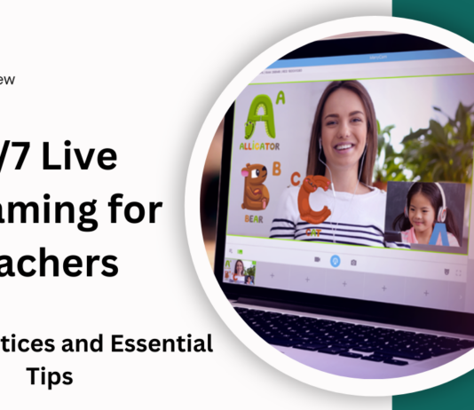 24/7 Live Streaming for Teachers