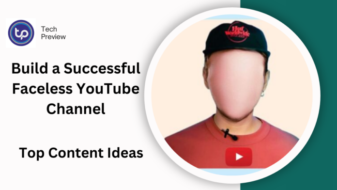 Build a Successful Faceless YouTube Channel