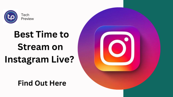 Best Time to Live Stream on Instagram Live