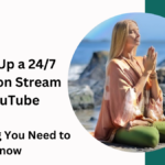 Setting Up a 24/7 Meditation Stream on YouTube