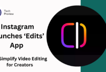 Instagram Launches ‘Edits’ App